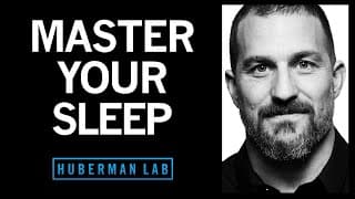 Huberman Lab - Master Your Sleep & Be More Alert When Awake